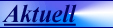 Aktuell